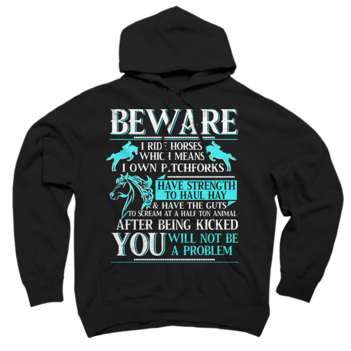 beware i ride horses shirt beware i ride horses shirt